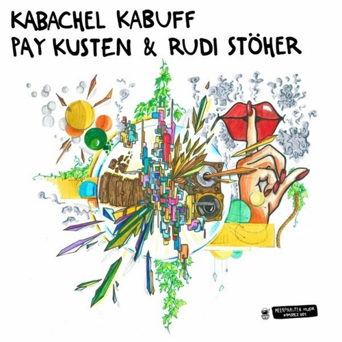 Pay Kusten & Rudi Stöher - Kabachel Kabuff [10224107]